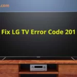 Fix LG TV Error Code 201