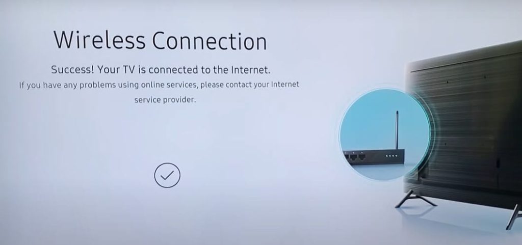 Sucess ! Your TV is connected to the internet.
