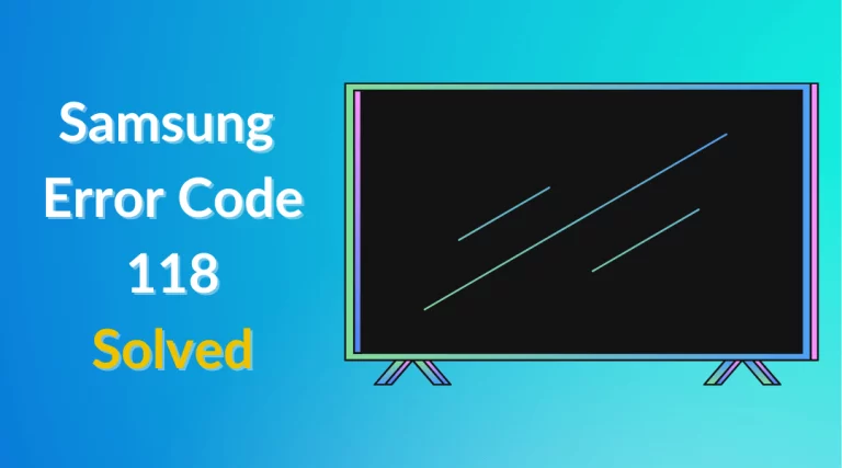 Samsung Tv Error Code 118 fixed