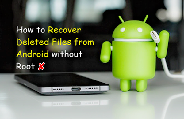 How to retrieve lost files on Android: Your guide to Android data recovery